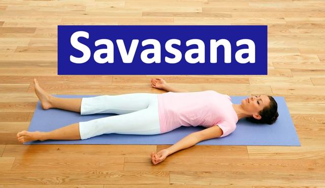 Поза йоги Шавасана: особенности техники выполнения, расслабления, польза асаны